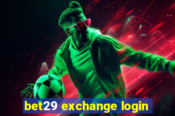 bet29 exchange login